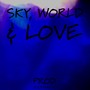 Sky, World & Love