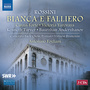 ROSSINI, G.: Bianca e Falliero (Opera) [Forte, Yarovaya, Tarver, Anderzhanov, Poznań Camerata Bach Choir, Virtuosi Brunensis, Fogliani]