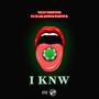 I Knw (Explicit)