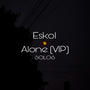 SOLOS (Alone VIP)