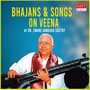 Bhajans & Songs On Veena (Instrumental)