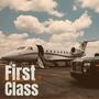 First Class (feat. woxkstara3) [Explicit]