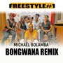 Bongwana Remix (Freestyle)