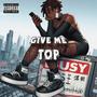 GIVE ME TOP (Solo Version) [Explicit]