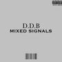 MIXED SIGNALS (Explicit)