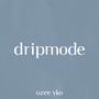 dripmode (Explicit)