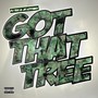 Got That Tree (Remix & Acapella Edition)