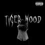 TIGER MOOD (Explicit)