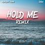 Hold Me (feat. Dulu) [Remix] [Explicit]