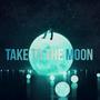 Take to the Moon