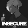 Insecure (feat. Kaye)