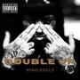 Double Up (feat. Nino Gully) [Explicit]