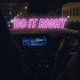 Do It Right (Explicit)