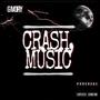 CRASH MUSIC (Explicit)