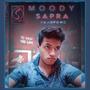 Moody Sapra (Explicit)