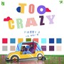 Too Crazy (feat. Tylitu) [Explicit]