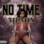 No Time (feat. Lucky Luci) [Memix Version] [Explicit]