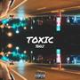 Toxic (Explicit)