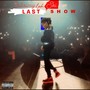 Last Show (feat. A1Milli) [Explicit]