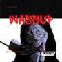 Wassup (feat. Queen Belle) [Explicit]