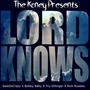 Lord Knows (feat. Bobby baby, Rich Rhoades & Tru Dillinger) [Explicit]