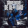 Sobredosis de Realidad (Explicit)