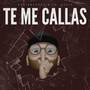 Te Me Callas