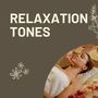 Relaxation tones