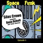 Space Funk (Episode 1) [feat. Dana Debolt & James Emerson]