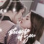 Because of you (From GAP The series)