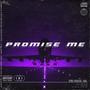 Promise Me