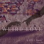 Weird Love