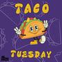 Taco Tuesday