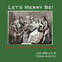 Let's Merry Be! Music for the Christmastide