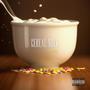 Cereal Milk (Explicit)