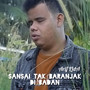 Sansai Tak Baranjak Di Badan