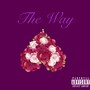 The Way (Explicit)