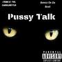 Pussy Talk (feat. BonezOnDaBeat) [Explicit]