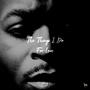 The Things I Do For Love (Explicit)