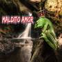 Maldito Amor (Explicit)