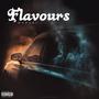 FLAVOURS (Explicit)