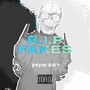 R.I.P. Fakes (Explicit)