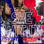 She Wit It (Explicit)