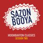 Moombahton Classics - Session Two (Explicit)