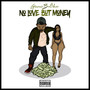 No Love but Money (Explicit)