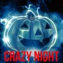 Crazy Night - Horror Scary Black Mood Music for Night Terrors Monsters Party