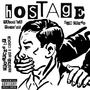 Hostage (feat. SBO Fredo & Major Tha Mobster) [Explicit]