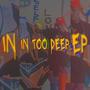 In Too Deep (Explicit)