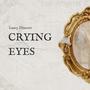 Crying Eyes