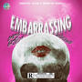 Embarrassing (feat. Spaz996) [Explicit]